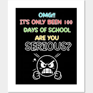 OMG!! It's only been 100 days of school. Are you Serious? Posters and Art